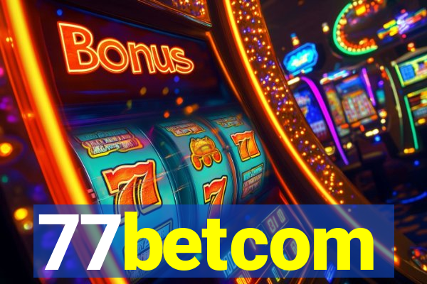 77betcom