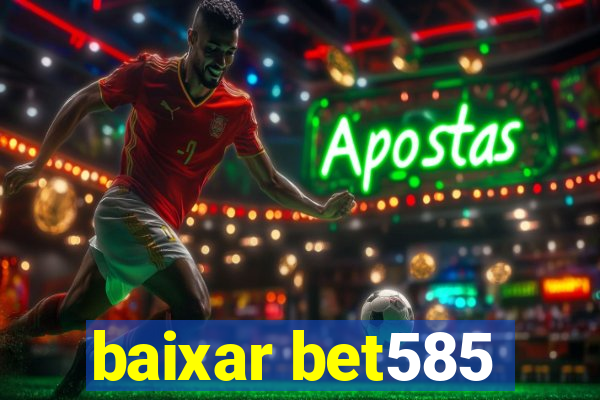 baixar bet585