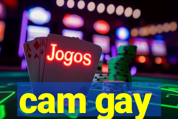 cam gay