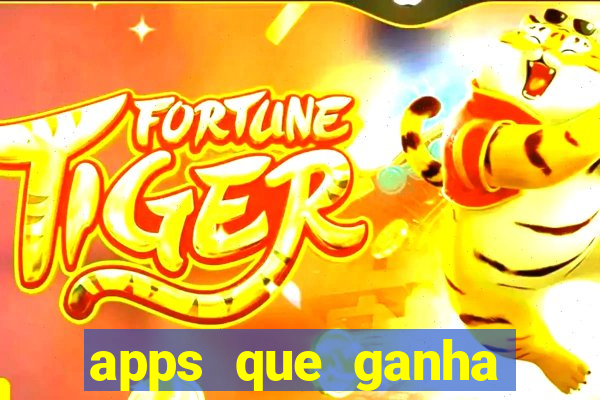 apps que ganha dinheiro jogando