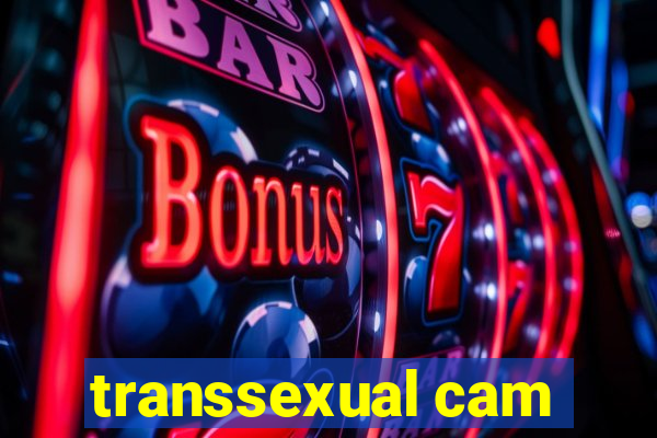 transsexual cam