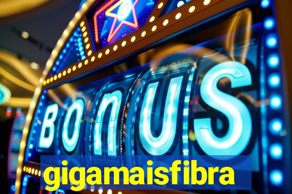 gigamaisfibra