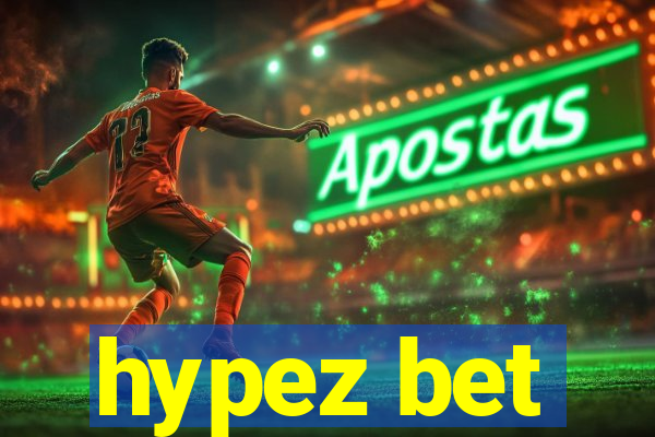 hypez bet