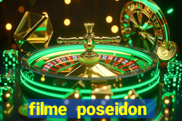 filme poseidon completo dublado