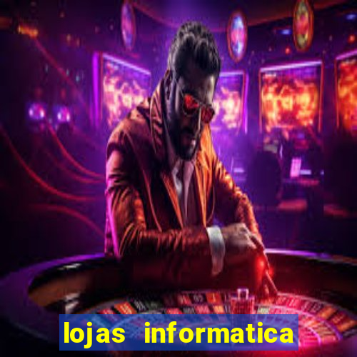 lojas informatica em recife