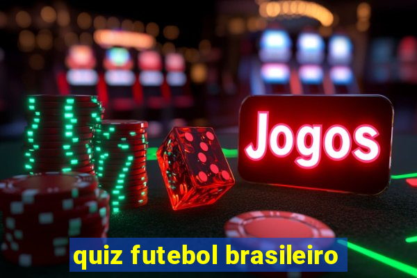 quiz futebol brasileiro