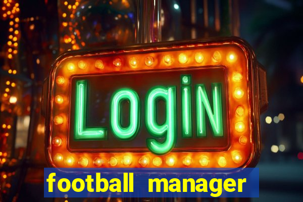 football manager 2024 crack status