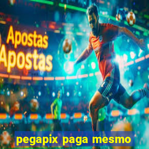 pegapix paga mesmo