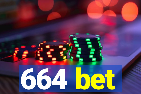 664 bet