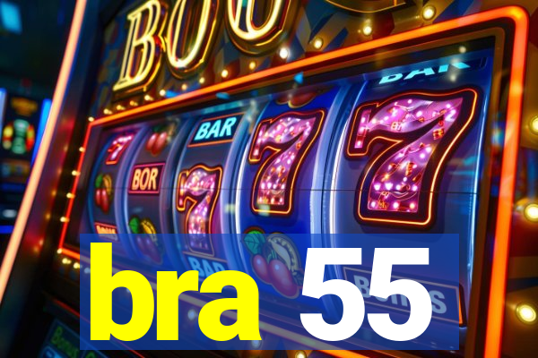 bra 55