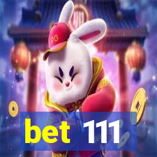 bet 111