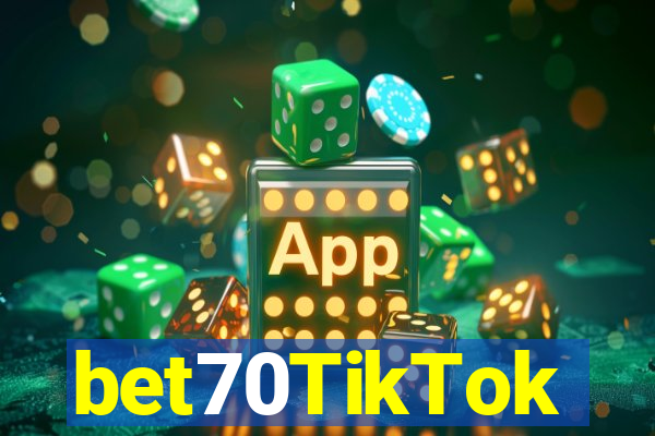 bet70TikTok