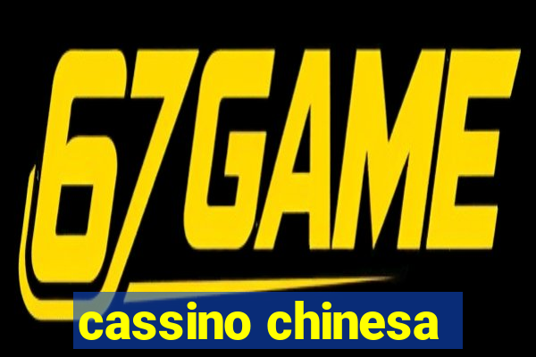 cassino chinesa