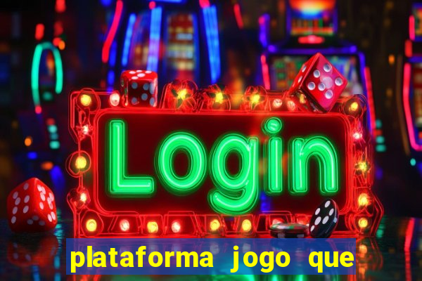 plataforma jogo que paga no cadastro