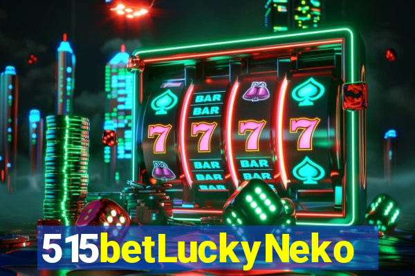 515betLuckyNeko