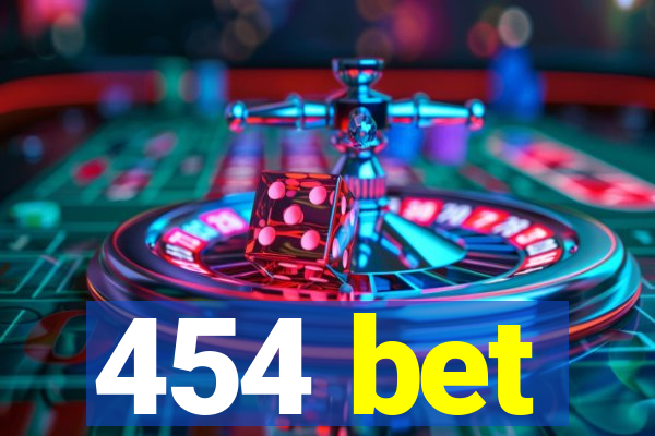 454 bet