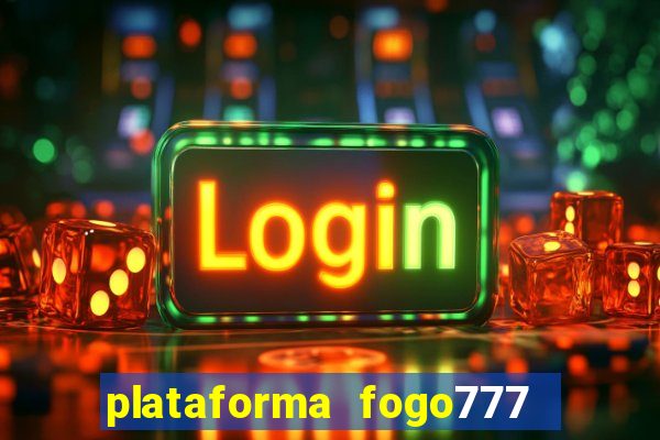 plataforma fogo777    confi  vel