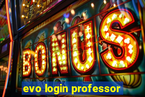 evo login professor