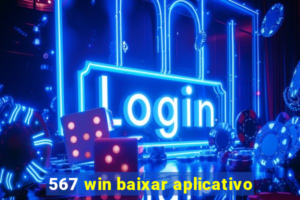 567 win baixar aplicativo