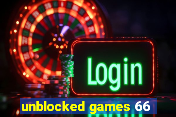 unblocked games 66