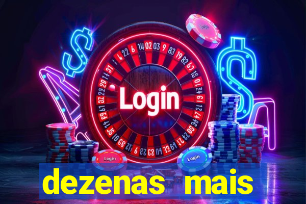 dezenas mais atrasadas na loteria federal