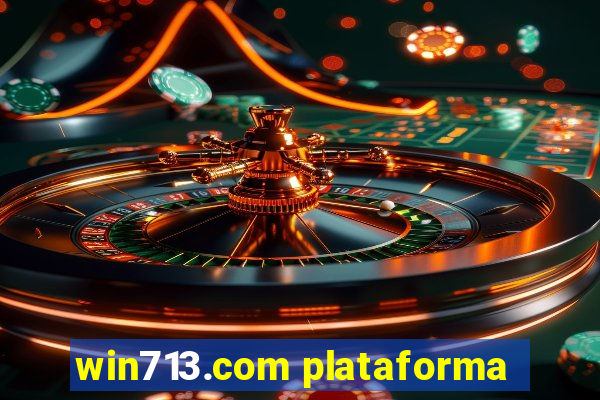 win713.com plataforma