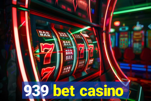 939 bet casino