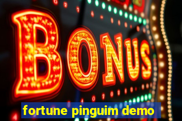 fortune pinguim demo