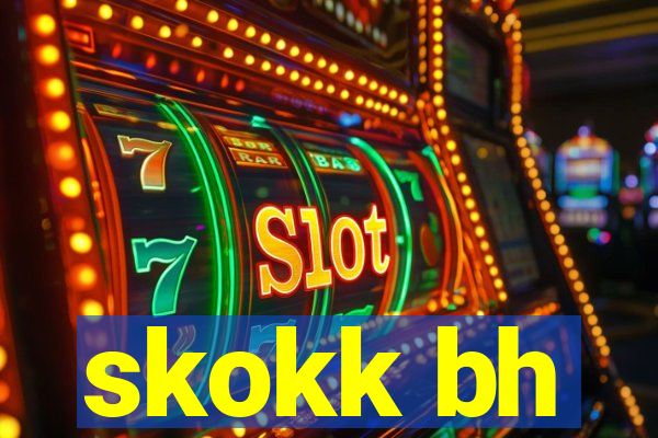 skokk bh