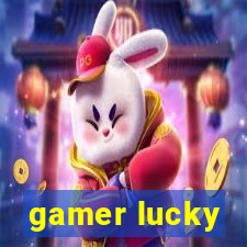 gamer lucky