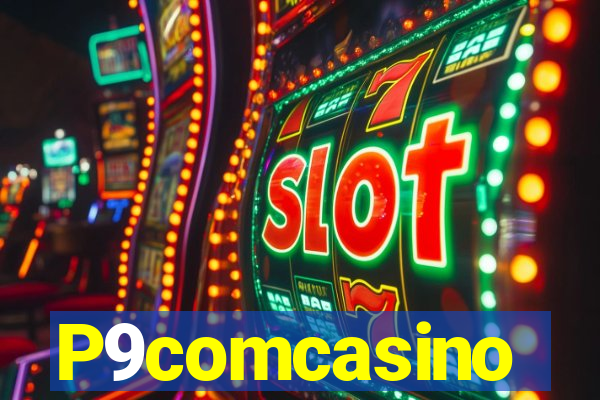 P9comcasino