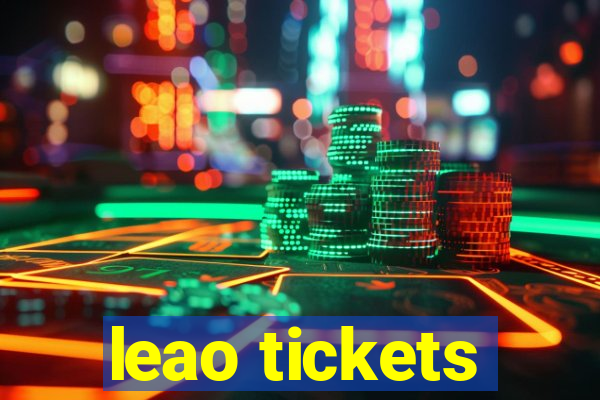 leao tickets