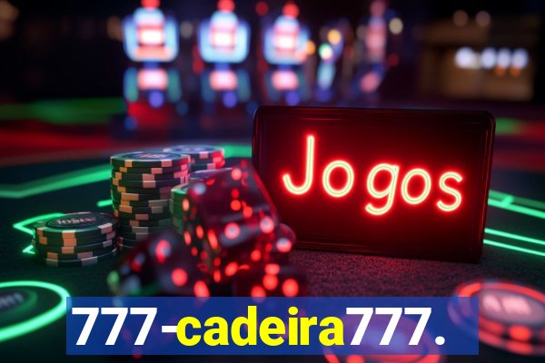 777-cadeira777.cc