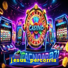 jesus percorria todas as cidades caminho neocatecumenal