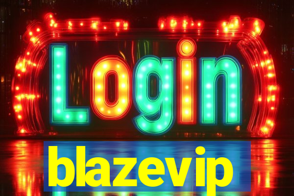 blazevip