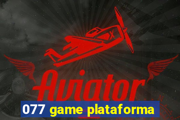 077 game plataforma