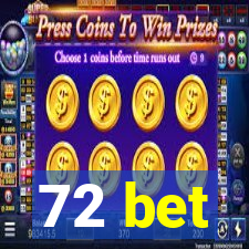 72 bet