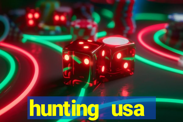 hunting usa dinheiro infinito