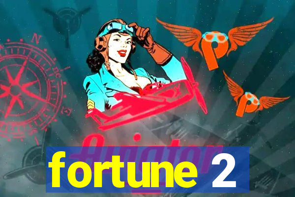 fortune 2