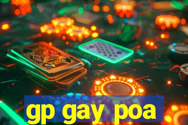 gp gay poa