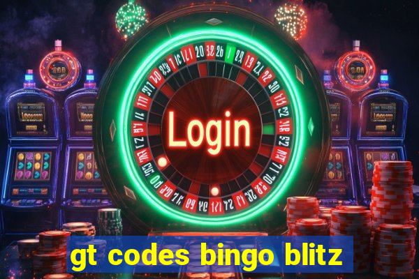 gt codes bingo blitz