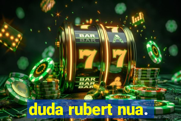 duda rubert nua.