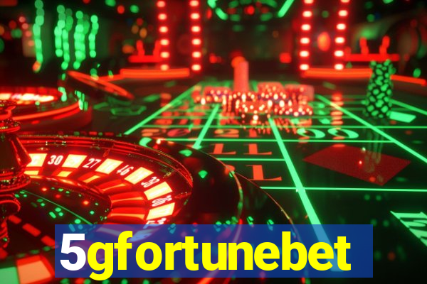 5gfortunebet