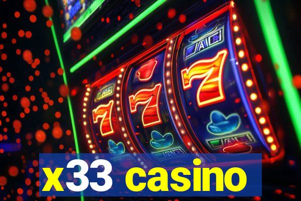 x33 casino