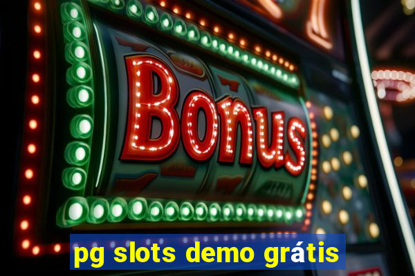 pg slots demo grátis