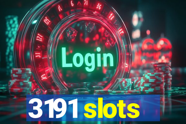 3191 slots