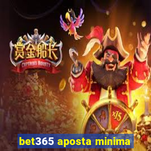 bet365 aposta minima