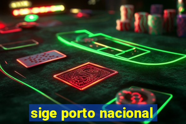 sige porto nacional