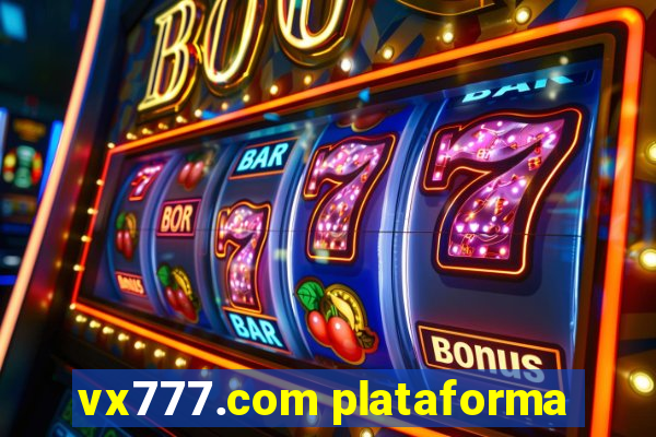 vx777.com plataforma