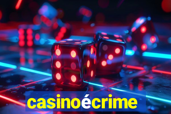 casinoécrime